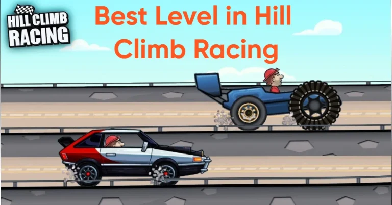 Best Level in hill climb racing